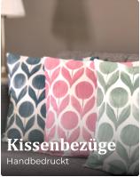 Kissenbezüge Handbedruckt